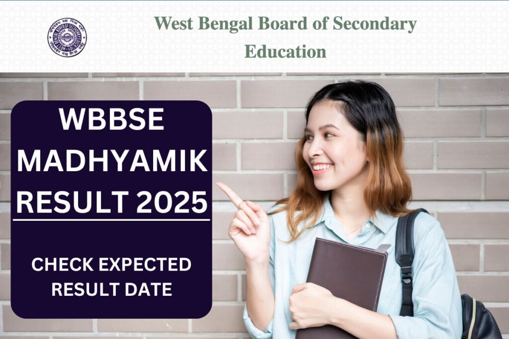 WB Madhyamik Result 2025 - Wbresults.nic.in Class 10th Results Date